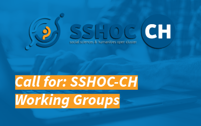 Launch of SSHOC-CH Working Groups