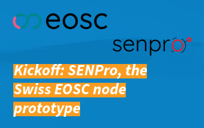 Online event: Kickoff event of the Swiss EOSC Node Prototype project SENPro